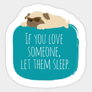 If you love someone Sticker